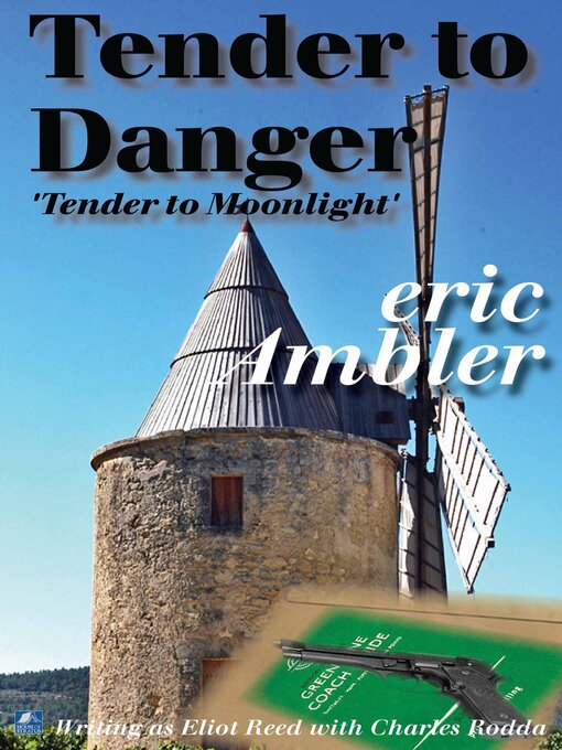 Title details for Tender to Danger by Eric Ambler - Available